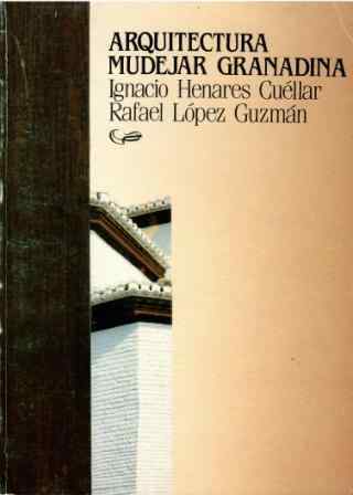 ARQUITECTURA MUDÉJAR GRANADINA